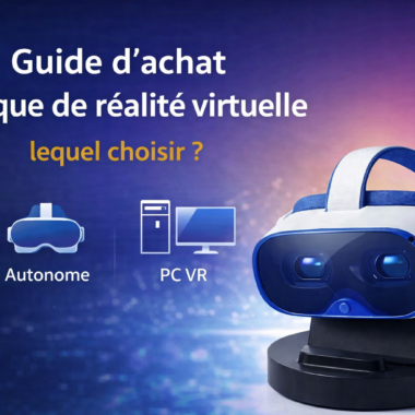 Guide d’achat casque de réalité virtuelle : lequel choisir ?